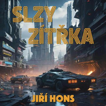 Slzy zítřka audiobook, Jiří Hons