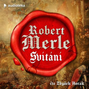 Svítání, Robert Merle