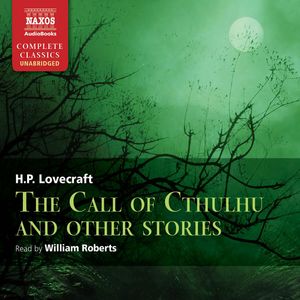 The Call of Cthulhu and Other Stories, H.P. Lovecraft