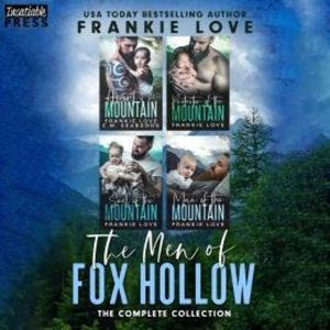 The Complete Edition - The Men of Fox Hollow (Unabridged), Frankie Love