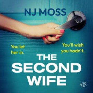 The Second Wife audiobook, NJ Moss
