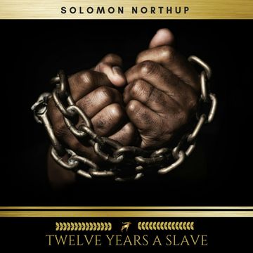 Twelve Years A Slave audiobook, Solomon Northup