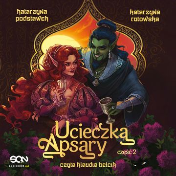 Ucieczka Apsary. Część 2 audiobook, Katarzyna Podstawek, Katarzyna Rutowska