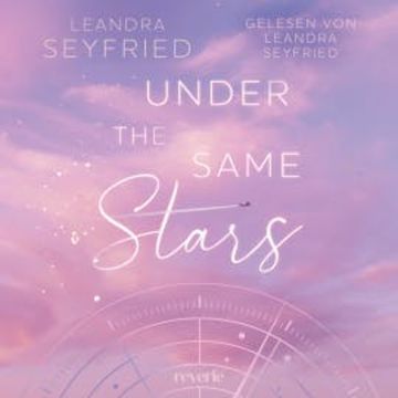 Under The Same Stars audiobook, Leandra Seyfried