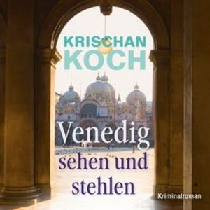 Venedig sehen und stehlen, Krischan Koch
