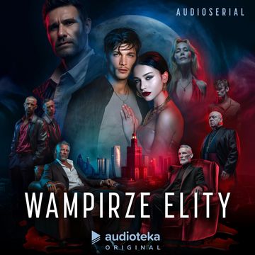 Wampirze Elity. Audioserial