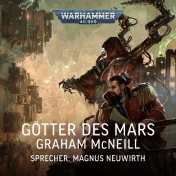 Warhammer 40.000: Techpriester des Mars 3 audiobook, Graham McNeill