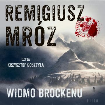 Widmo Brockenu audiobook, Remigiusz Mróz