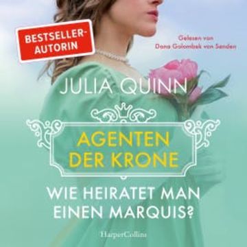 Wie heiratet man einen Marquis? audiobook, Julia Quinn
