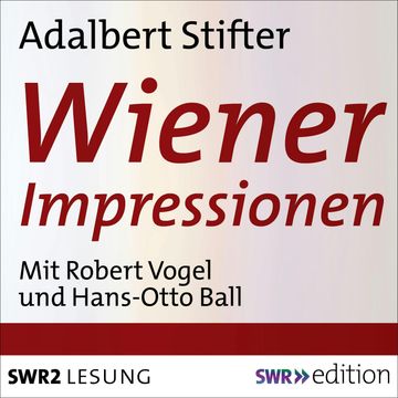 Wiener Impressionen audiobook, Adalbert  Stifter
