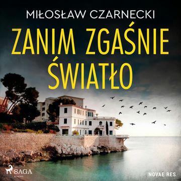 Zanim zgaśnie światło audiobook, Miłosław Czarnecki