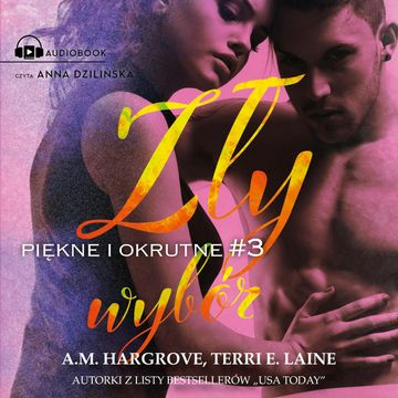Zły wybór audiobook, A.M. Hardgrove, Terri E Laine
