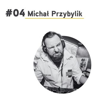 #04 Michał Przybylik - jak odnaleźć i pielęgnować pasje audiobook, Paweł Badura