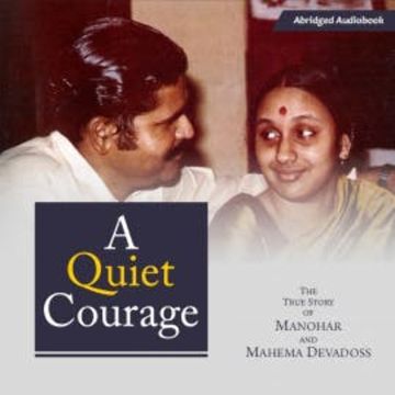 A Quiet Courage audiobook, Manohar Devadoss