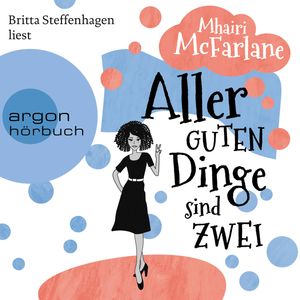 Aller guten Dinge sind zwei, Mhairi McFarlane