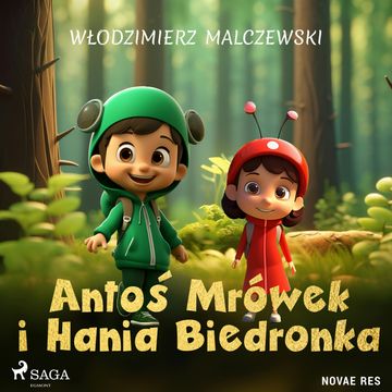 Antoś Mrówek i Hania Biedronka audiobook, Włodzimierz Malczewski