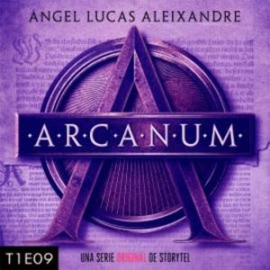 Arcanum - T1E09, Ángel Lucas Aleixandre