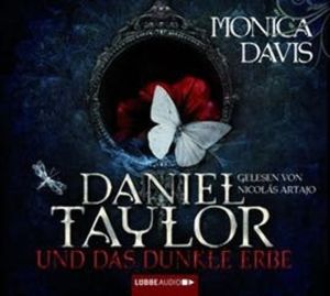 Daniel Taylor und das dunkle Erbe 1, Monica Davis