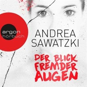 Der Blick fremder Augen, Andrea Sawatzki