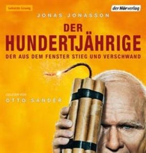 Der Hundertjährige, der aus dem Fenster stieg und verschwand, Jonas Jonasson