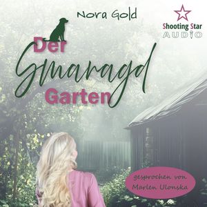 Der Smaragdgarten (ungekürzt), Nora Gold