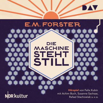 Die Maschine steht still audiobook, E. M. Forster, Felix Kubin