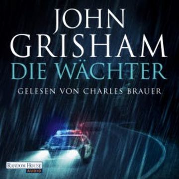 Die Wächter audiobook, John Grisham