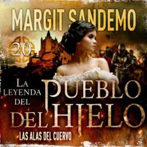 El Pueblo del Hielo 20 - Las alas del cuervo, Margit Sandemo