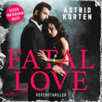 Fatal Love audiobook, Astrid Korten