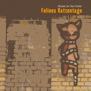 Felines Katzentage, Gina Fischer Jonas Landerschier Jens Rachut