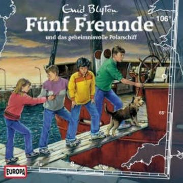Folge 106: Fünf Freunde und das geheimnisvolle Polarschiff audiobook, Katrin McClean