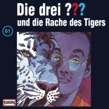 Folge 61: Die drei ??? und die Rache des Tigers audiobook, Brigitte Johanna Henkel-Waidhofer