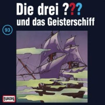 Folge 93: Die drei ??? und das Geisterschiff audiobook, N.N.