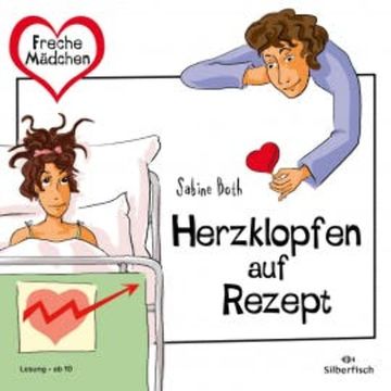 Freche Mädchen: Herzklopfen auf Rezept audiobook, Sabine Both