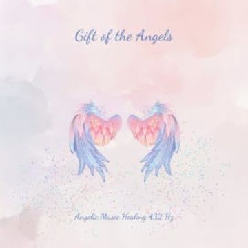 Gift Of The Angels: Angelic Music Healing 732Hz audiobook, Healing Symphonies From A Higher World