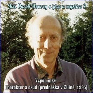 Hovory o józe a mystice 2, Jiří Vacek