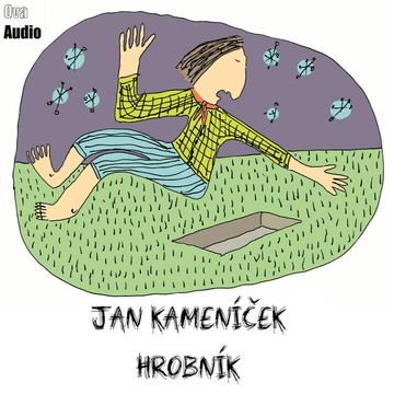 Hrobník audiobook, Jan Kameníček