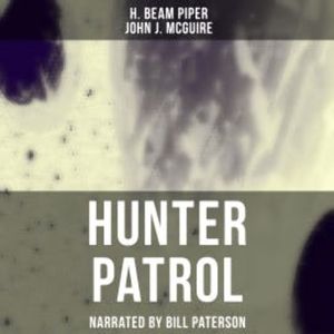 Hunter Patrol, H. Beam Piper