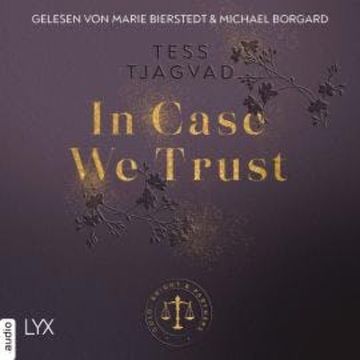 In Case We Trust - Gold, Bright & Partners, Teil 1 (Ungekürzt) audiobook, Tess Tjagvad
