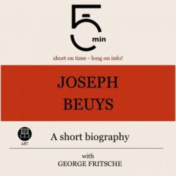 Joseph Beuys: A short biography audiobook, 5 Minutes