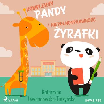 Kompleksy pandy i niepełnosprawność żyrafki audiobook, Katarzyna Lewandowska-Turzyńska