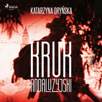 Kruk andaluzyjski audiobook, Katarzyna Dryńska