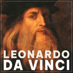 Leonardo da Vinci. Nieokiełznany umysł renesansu, Sarah Knowles Bolton