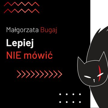 Lepiej nie mówić podcast
