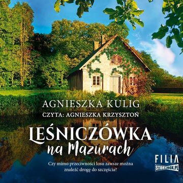 Leśniczówka na Mazurach audiobook, Agnieszka Kulig