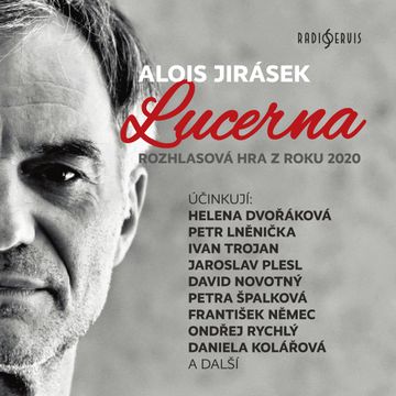 Lucerna audiobook, Alois Jirásek