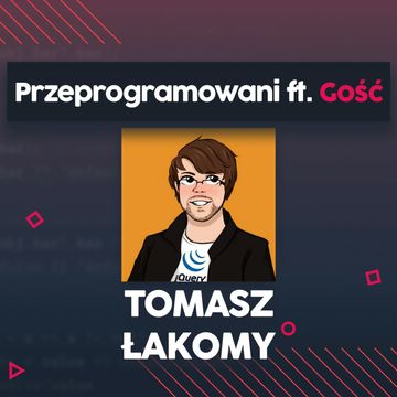 Marka osobista i budowanie społeczności w programowaniu - Tomasz Łakomy | Przeprogramowani ft. Gość #2 audiobook, Marcin Czarkowski, Przemysław Smyrdek