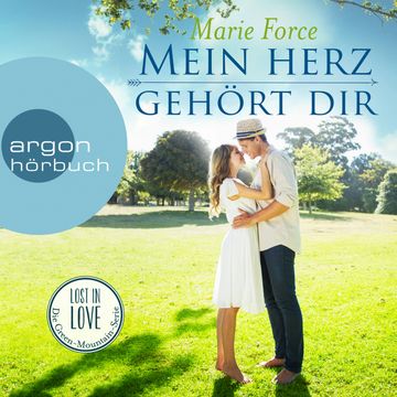 Mein Herz gehört dir (Lost in Love: Die Green-Mountain-Serie 3) audiobook, Marie Force