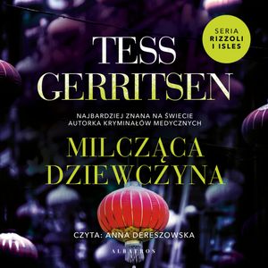 Milcząca dziewczyna, Tess Gerritsen