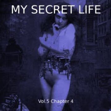 My Secret Life Vol. 5 Chapter 4 audiobook, Dominic Crawford Collins